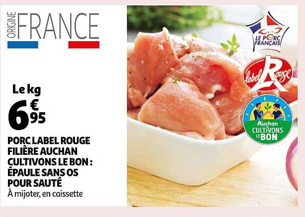porc label rouge filière auchan cultivons le bon : épaule sans os pour sauté