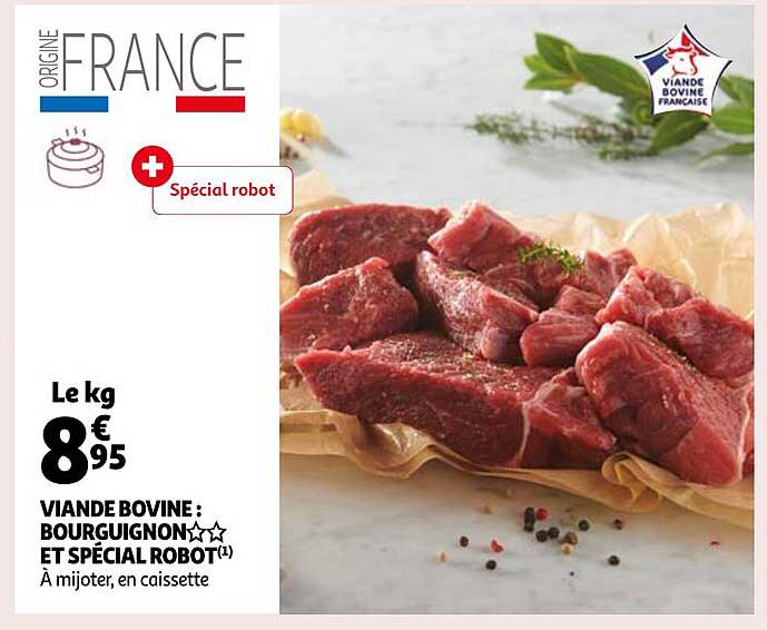 Viande Bovine : Bourguignon** Et Spécial Robot