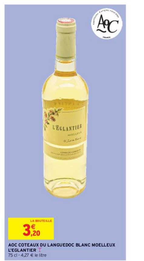 aoc coteaux du languedoc blanc moelleux l'églantier