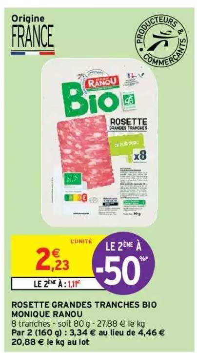 rosette grandes tranches bio monique ranou