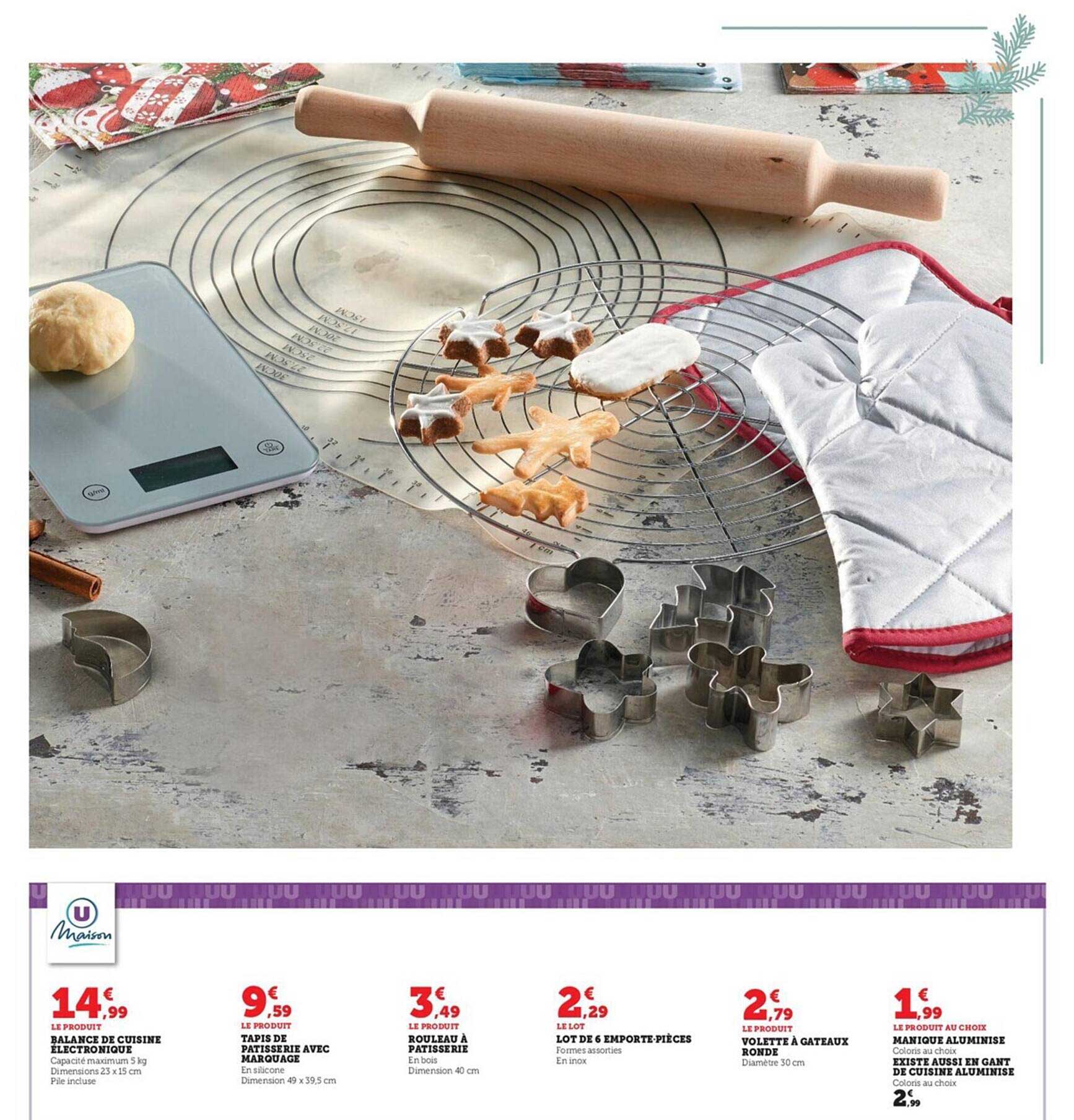 balance de cuisine électronique, tapis de pâtisserie avec marquage, rouleau à pâtisserie, lot de 6 emporte-pièces, volette à gâteaux ronde, manique aluminise existe aussi en gant de cuisine aluminise