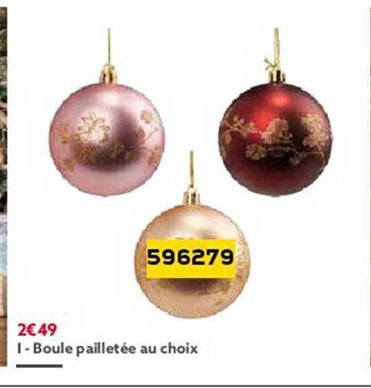 boule pailletées au choix