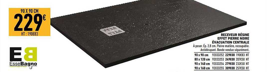 receveur résine effet pierre noire évacuation centrale essebagno