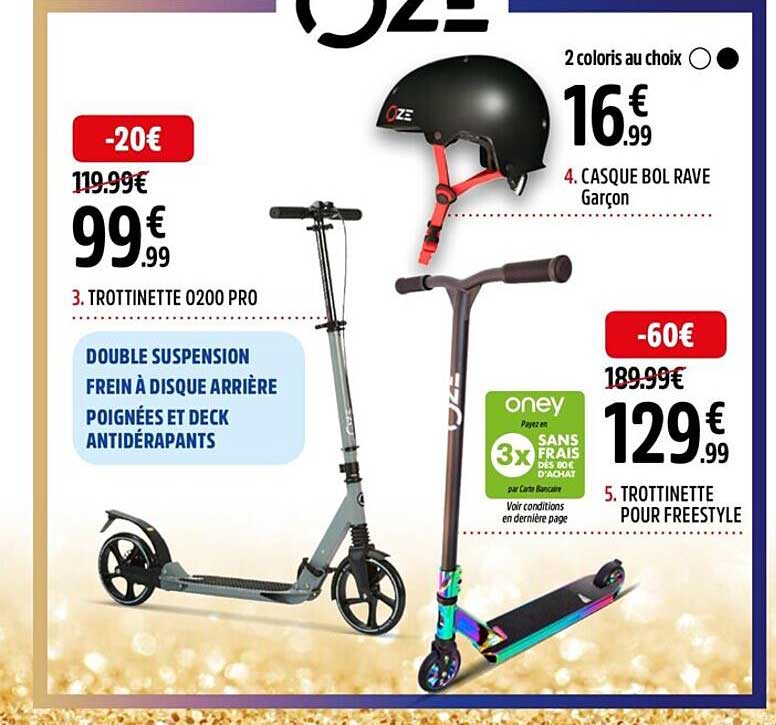 trottinette 0200 pro oze, casque bol rave garçon oze, trottinette pour freestyle oze