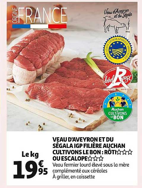 veau d'aveyron et du ségala igp filière auchan cultivons le bon : rôti*** ou escalope