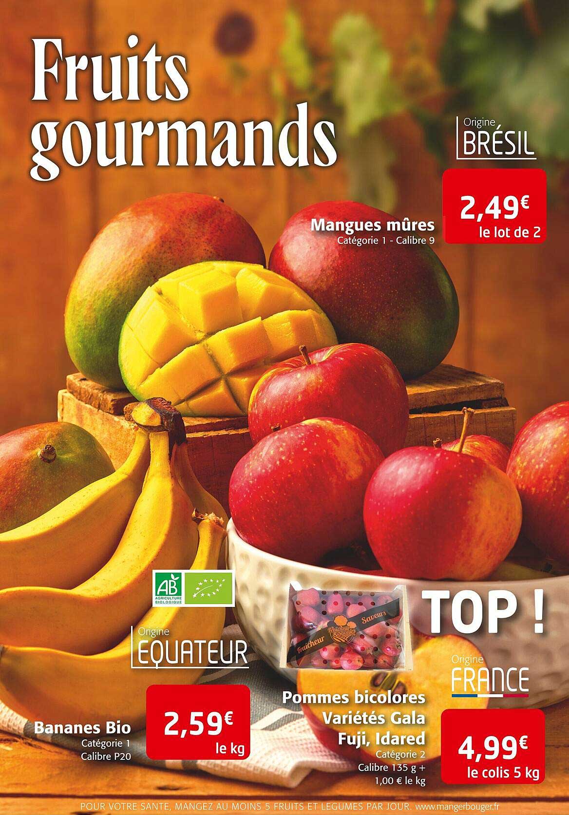 bananes bio, pommes bicolores variétés gala fuji, idared, mangues mûres