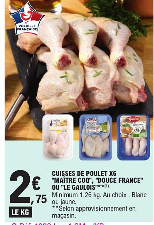 cuisses de poulet x 6 "maître coq", "douce france" ou "le gaulois"