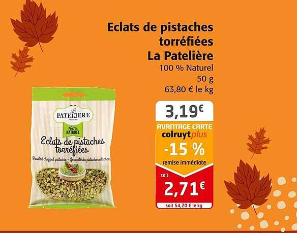 éclats de pistaches torréfiées la patelière