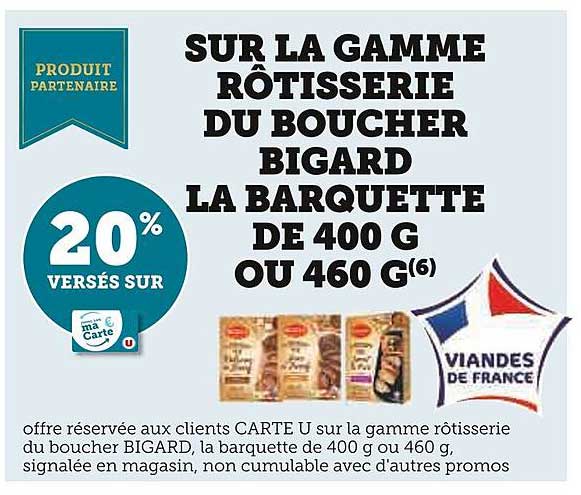 La Gamme Rôtisserie Du Boucher Bigard La Barquette De 400g Ou 460g