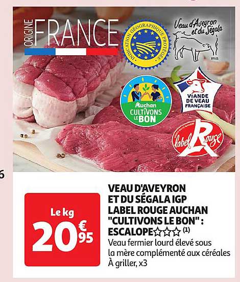 veau d'aveyron et du ségala igp label rouge auchan "cultivons le bon" : escalope***