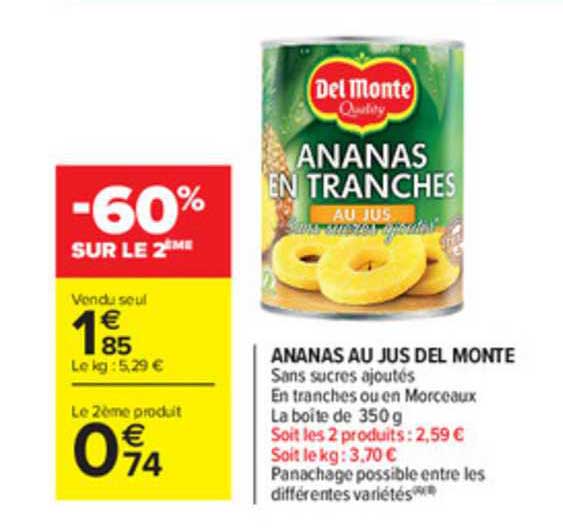 ananas au jus del monte -60% sur le 2ème