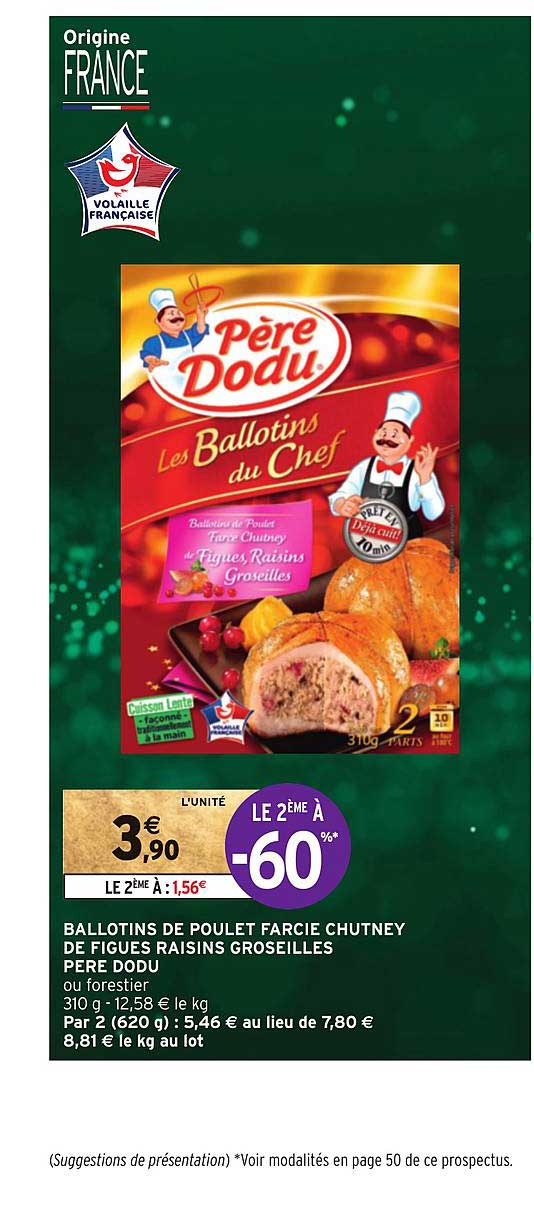 ballotins de poulet farcie chutney de figues raisins groseilles père dodu