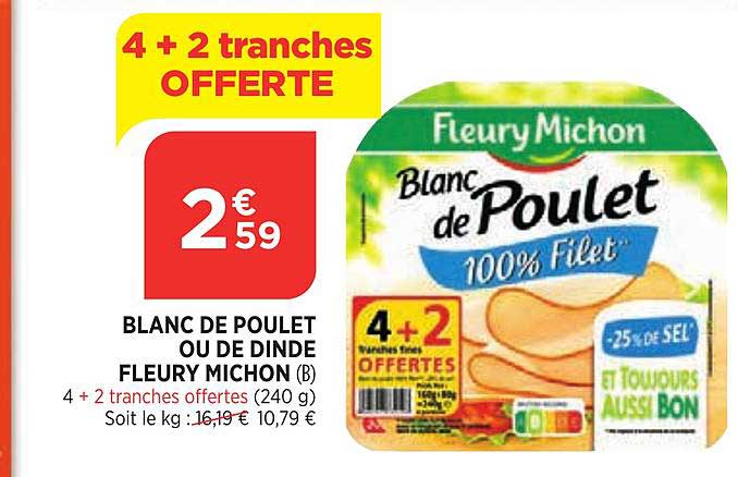 blanc de poulet ou de dinde fleury michon 4+2 offerte