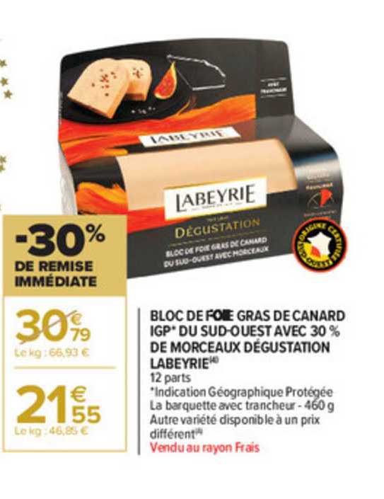 bloc de foie gras de canard igp du sud ouest avec 30% de morceaux dégustation labeyrie -30% de remise immédiate