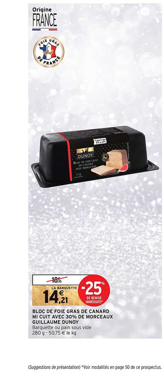 bloc de foie gras de canard mi cuit avec 30% de morceaux guillame dunoy