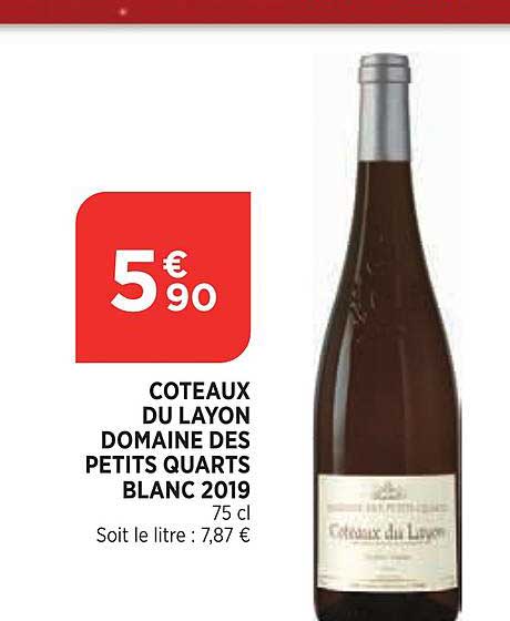 coteaux du layon domaine des petits quarts blanc 2019
