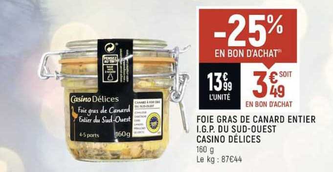 foie gras de canard entier i.g.p  du sud-ouest casino délices