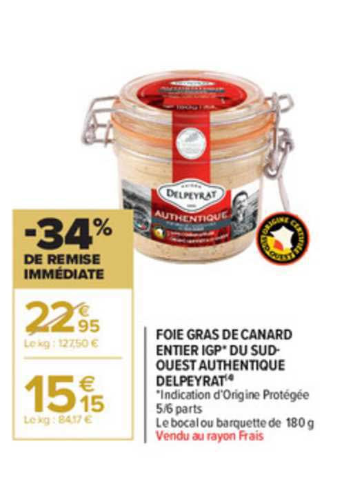 Foie Gras De Canard Entier Igp Du Sud Ouest Authentique Delpeyrat -34% De Remise Immédiate