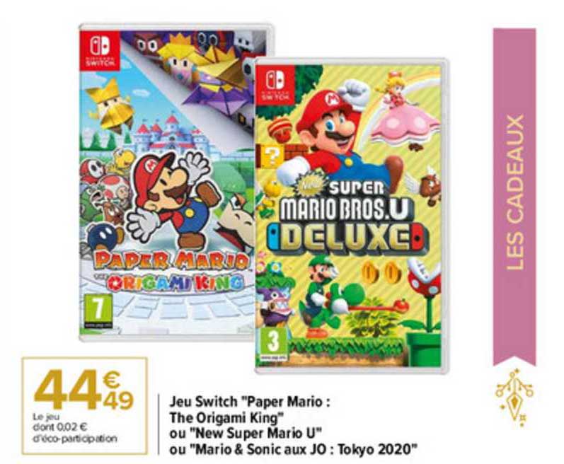 jeu switch "paper mario : the origami king" ou "new super mario u" ou "mario & sonic aux jo : tokyo 2020"