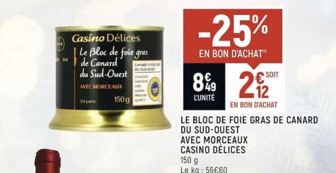 le bloc de foie gras de canard du sud-ouest avec morceaux casino délices