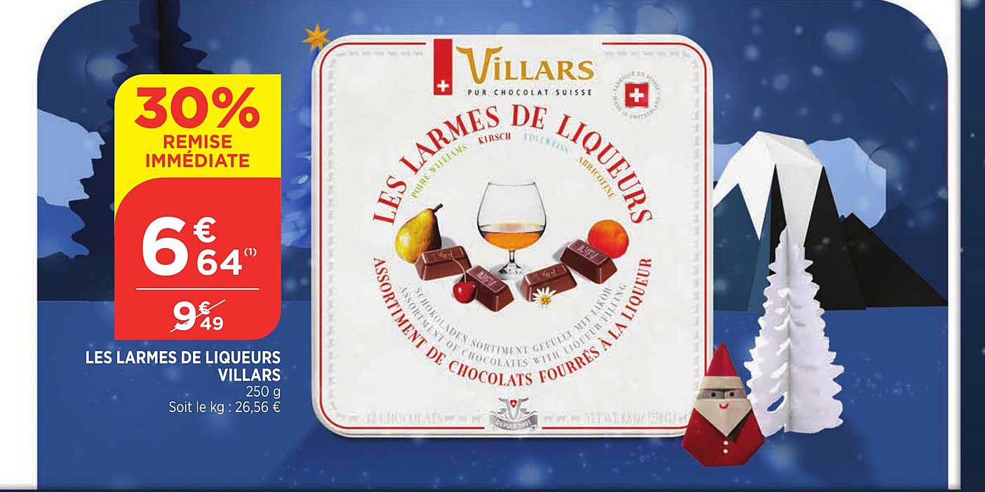 les larmes de liqueurs villars 30% de remise immédiate