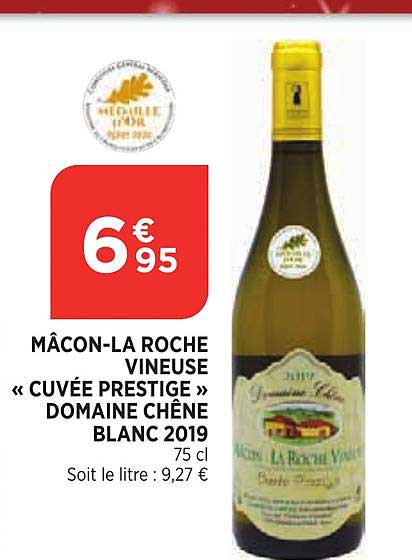 mâcon-la roche vineuse «cuvée prestige» domaine chêne blanc 2019