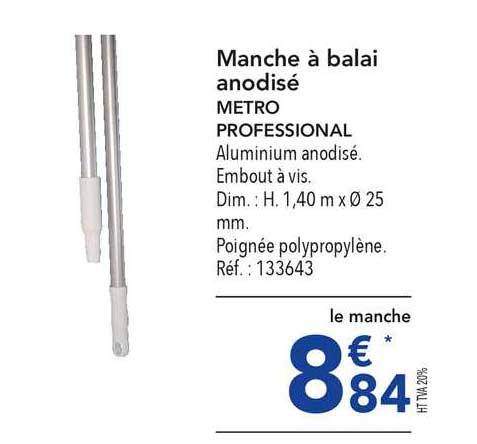 manche à balai anodisé metro professional