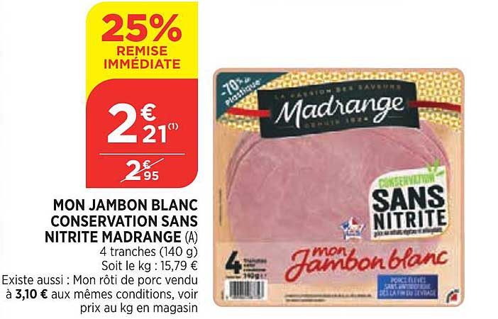 mon jambon blanc conservation sans nitrite madrange
