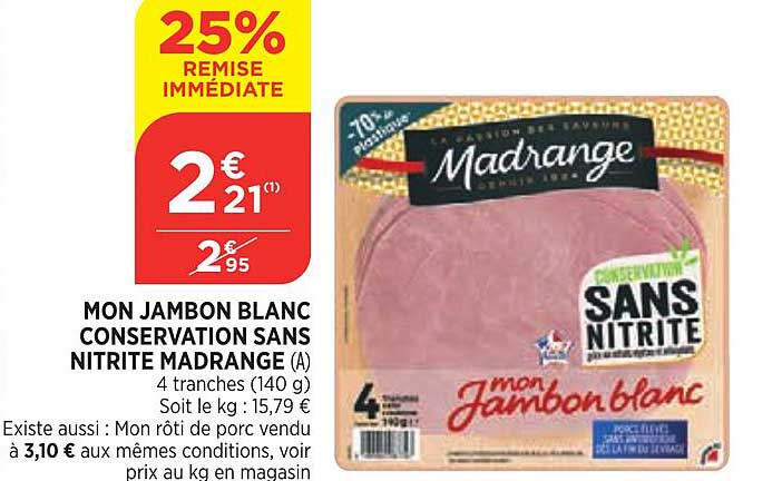 mon jambon blanc conservation sans nitrite madrange