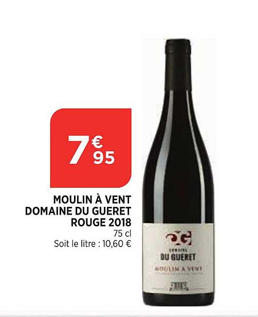 moulin à vent domaine du gueret rouge 2018