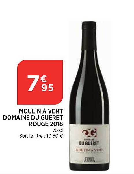 moulin à vent domaine du gueret rouge 2018