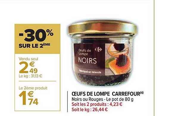 œufs de lompe carrefour -30% sur le 2ème