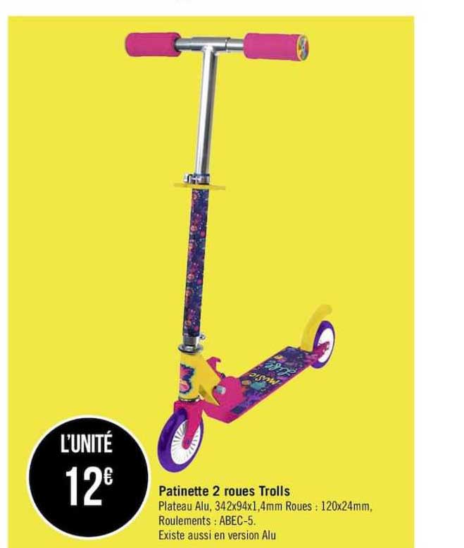 patinette 2 roues trolls