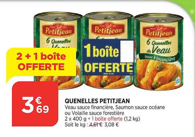 quenelles petitjean 2+1 offerte