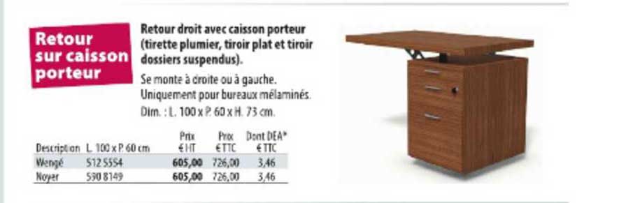 retour droit avec caisson porteur (tirette plumier, tiroir plat et tiroir dossiers suspendus)