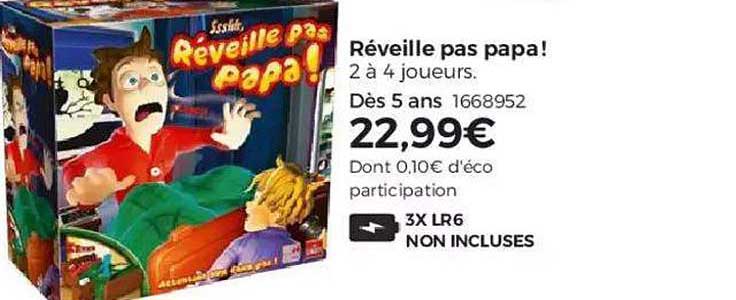 réveille pas papa!