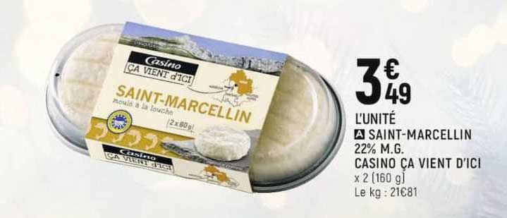saint-marcellin 22% m.g. casino ça vient d'ici