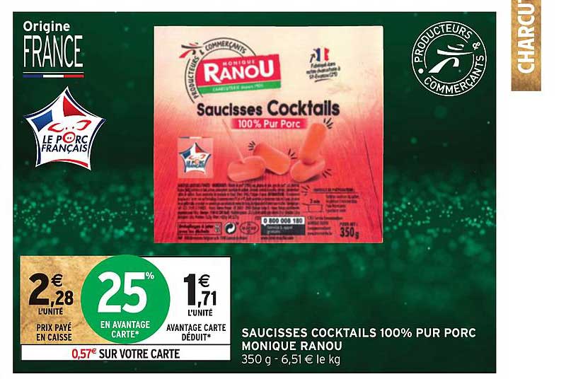 saucisses cocktails 100% pur porc monique ranou