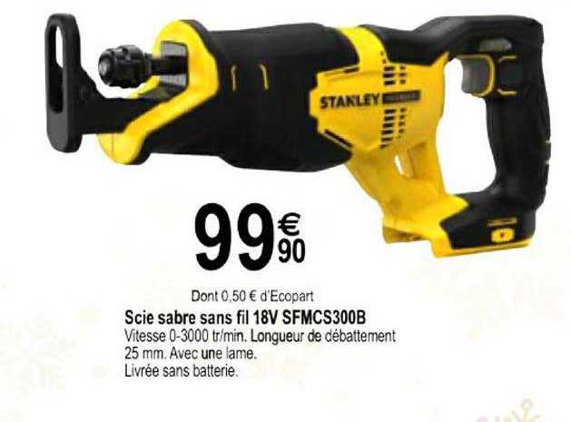 scie sabre sans fil 18v sfmcs300b stanley