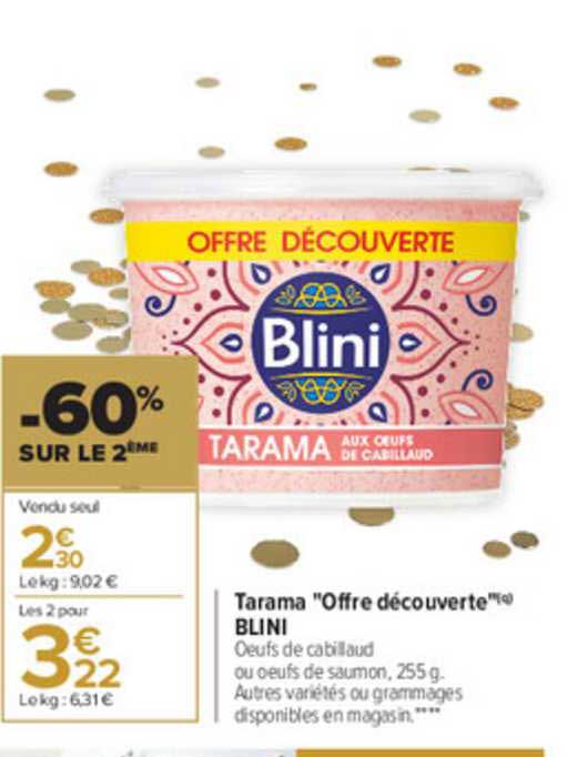 Tarama "offre Découverte" Blini