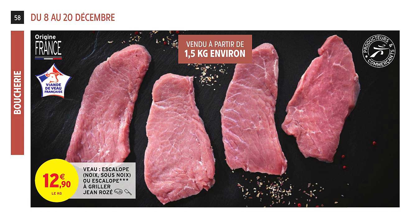 Veau : Escalope (noix, Sous Noix) Ou Escalope à Griller Jean Rozé