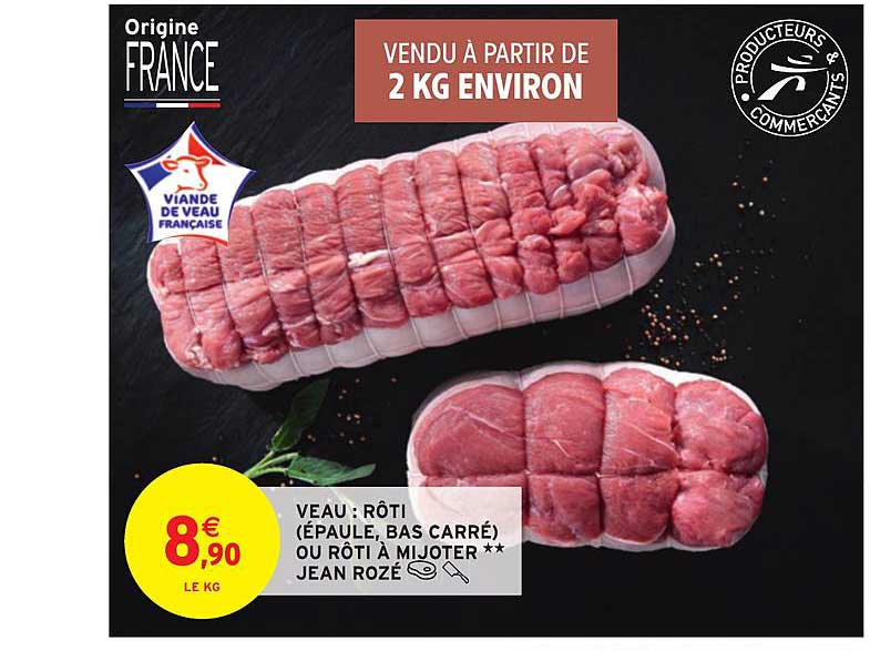 veau : rôti (épaule, bas carré) ou rôti à mijoter jean rozé