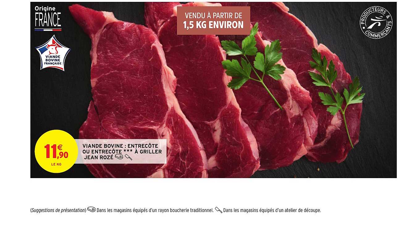 Viande Bovine : Entrecôte Ou Entrecôte à Griller Jean Rozé