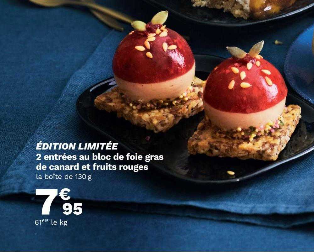 2 Entrées Au Bloc De Foie Gras De Canard Et Fruits Rouges