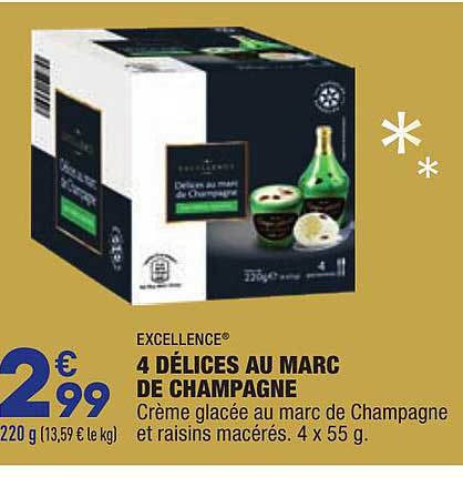 4 délices au marc de champagne excellence