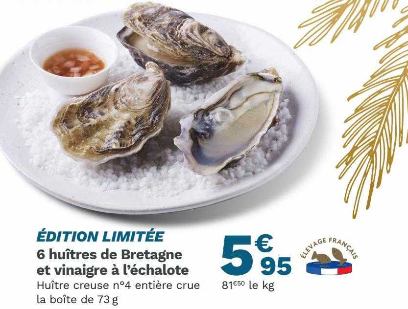 6 huîtres de bretagne et vinaigre à l'échalote