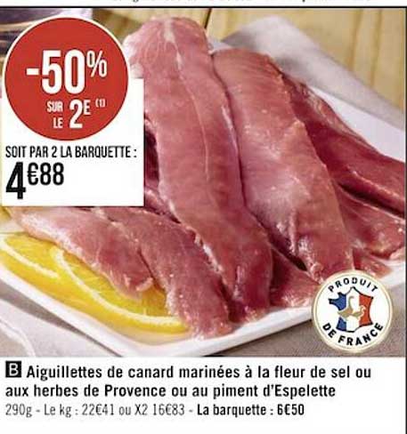 aiguillettes de canard marinées à la fleur de sel ou aux herbes de provence ou au piment d'espelette
