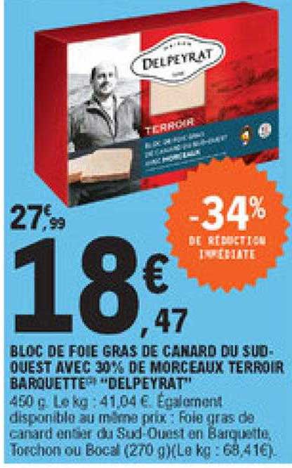 bloc de foie gras de canard du sud-ouest avec 30% de morceaux terroir barquette "delpeyrat"