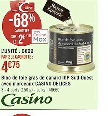 bloc de foie gras de canard igp sud-ouest avec morceaux casino délices
