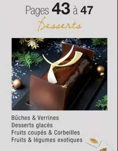 bûches & verrines desserts glacés fruits coupés & corbeilles fruits & légumes exotiques